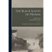 The Black Slaves of Prussia: an Open Letter Addressed to General Smuts