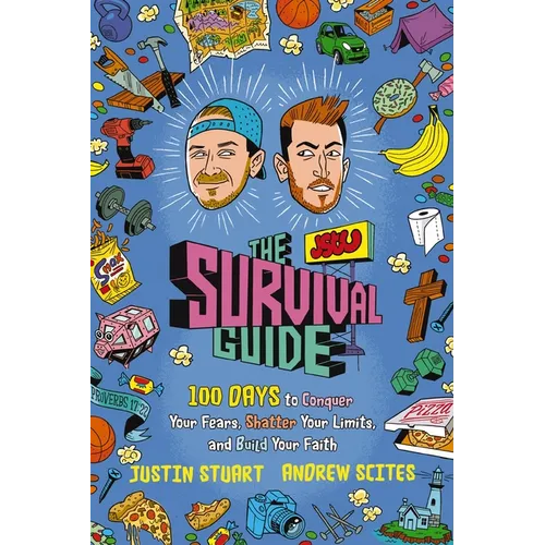 The Jstu Survival Guide: 100 Days to Conquer Your Fears, Shatter Your Limits, and Build Your Faith