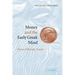 Money and the Early Greek Mind: Homer, Philosophy, Tragedy