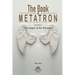 The Book of Metatron: The Angel of the Presence