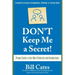 Don't Keep Me a Secret: Proven Tactics to Get Referrals and Introductions