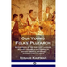 Our Young Folks' Plutarch: Biographies of the Greatest Leaders, Military Generals and Heroes of Ancient Greece and Rome, Adapted for Children