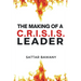 The Making of a C.R.I.S.I.S. Leader