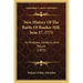 New History Of The Battle Of Bunker Hill, June 17, 1775: Its Purpose, Conduct, And Result (1875)