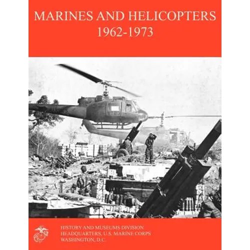 Marines and Helicopters 1962-1973