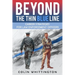 Beyond the Thin Blue Line
