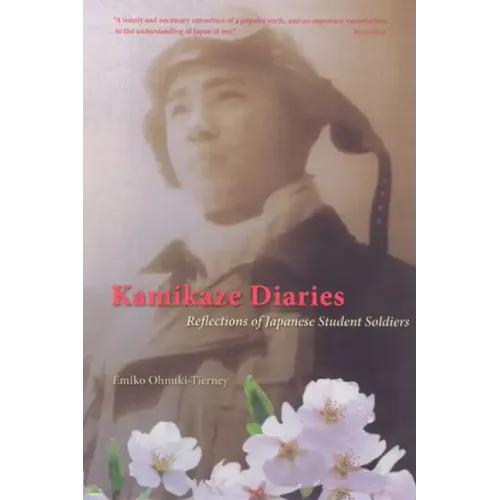 Kamikaze Diaries: Reflections of Japanese Student Soldiers