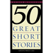 Fifty Great Short Stories