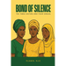 Bond of Silence: The Three Sisters and Their Ordeal