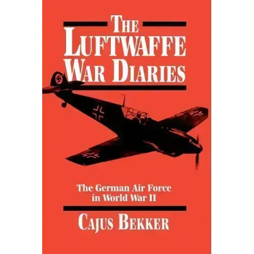 The Luftwaffe War Diaries