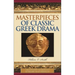Masterpieces of Classic Greek Drama