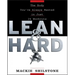Lean and Hard: The Body Youve Always Wanted in Just 24 Workouts
