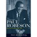 The Undiscovered Paul Robeson: Quest for Freedom, 1939-1976