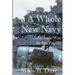 A Whole New Navy: America's War in the Pacific