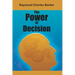 The Power of Decision