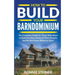 How To Build Your Barndominium