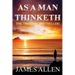 As a Man Thinketh