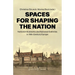 Spaces for Shaping the Nation: National Museums and National Galleries in Nineteenth-Century Europe