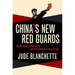 China's New Red Guards: The Return of Radicalism and the Rebirth of Mao Zedong