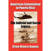 American Colonialism in Puerto Rico: The Judicial and Social Legacy
