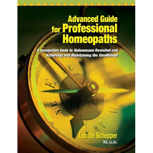 Advanced Guide for Professional Homeopaths