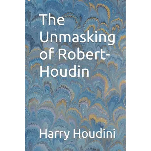 The Unmasking of Robert-Houdin