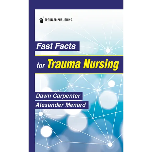 Fast Facts for Trauma Nursing