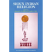 Sioux Indian Religion: Tradition and Innovation