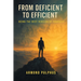 From Deficient to Efficient: Being the Best Version of Yourself