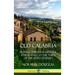 Old Calabria: Travels Through Historic Rural Italy at the Turn of the 20th Century (Hardcover)