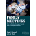 Family Meetings: How to Build a Stronger Family and a Stronger Business