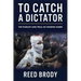 To Catch a Dictator: The Pursuit and Trial of Hissène Habré