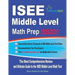ISEE Middle Level Math Prep 2020-2021: The Most Comprehensive Review and Ultimate Guide to the ISEE Middle Level Math Test