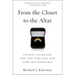 From the Closet to the Altar: Courts, Backlash, and the Struggle for Same-Sex Marriage
