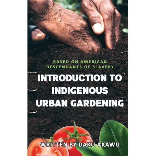 Introduction to Indigenous Urban Gardening