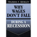 Why Wages Don't Fall During a Recession