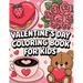 Valentine's Day Coloring Book for Kids