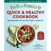 Fix-It and Forget-It Quick & Healthy Cookbook: Nourishing Meals for Your Slow Cooker & Instant Pot
