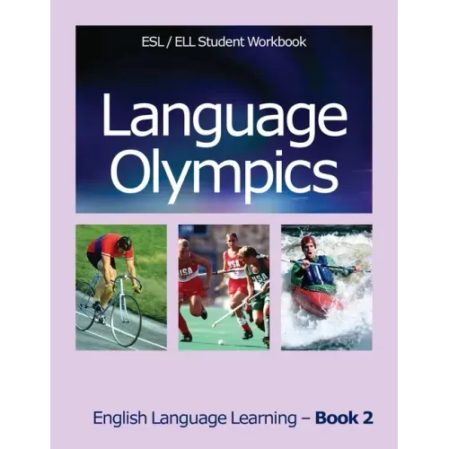 Language Olympics Esl/Ell Student Workbook: English as Second Language / English Language Learning - Book Two