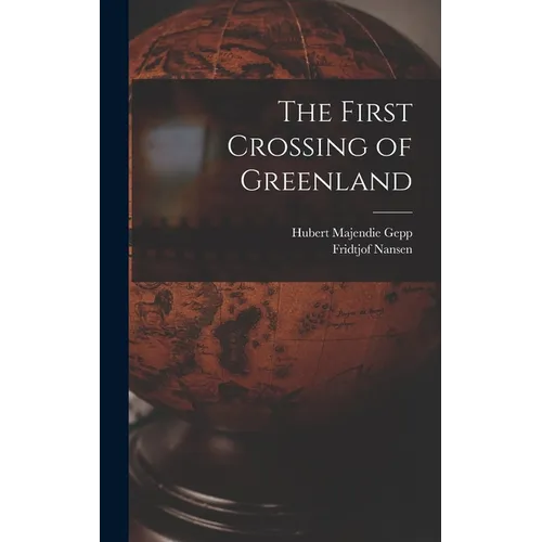 The First Crossing of Greenland