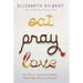 Eat Pray Love: One Woman's Search for Everything Across Italy, India and Indonesia