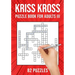 Kriss Kross Puzzle Book for Adults III: Criss Cross Crossword Activity Book 82 Puzzles