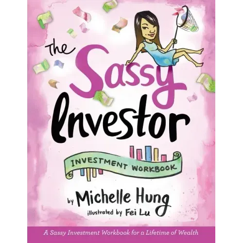 The Sassy Investor: Investment Workbook