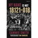 My Name Is Not 18121-018: My Number Was Given ... But My Name Was Redeemed
