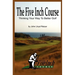 The Five Inch Course: Thinking Your Way To Better Golf
