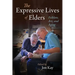 The Expressive Lives of Elders: Folklore, Art, and Aging