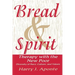 Bread & Spirit: Therapy with the New Poor: Diversity of Race, Culture, and Vtherapy with the New Poor: Diversity of Race, Culture, and