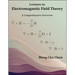 Lectures on Electromagnetic Field Theory: A Comprehensive Overview