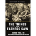 World War II Generation Speaks: The Things Our Fathers Saw Series, Vols. 1-3
