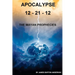 Apocalypse 12 - 21 - 12: The Mayan Prophecies